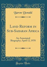 Land Reform in Sub-Saharan Africa