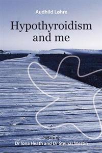 Hypothyroidism and Me