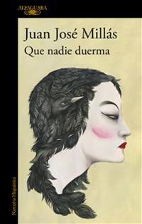 Que Nadie Duerma / Let No One Sleep