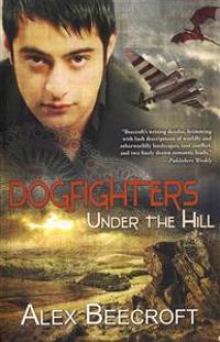 Under the Hill: Dogfighters