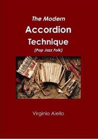 The Modern Accordion Technique (Pop Jazz Folk)