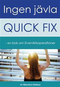 Ingen jävla quick fix- en bok om överviktsoperationer