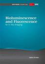 Bioluminescence and Fluorescence for In Vivo Imaging