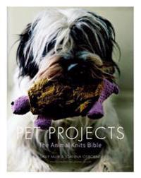 Pet Projects: The Animal Knits Bible