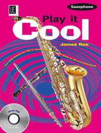 Play it Cool - Saxophone. Ausgabe mit CD