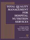 Total Quality Management for Hospital Nutrition Services