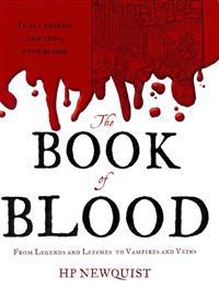 The Book of Blood: From Legends and Leeches to Vampires and Veins