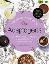 The Complete Guide to Adaptogens