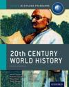 IB 20th Century World History Course Book: Oxford IB Diploma Programme