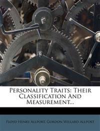 Personality Traits: Their Classification and Measurement...
