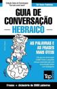 Guia de Conversação Português-Hebraico e vocabulário temático 3000 palavras