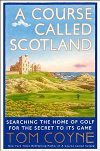 A Course Called Scotland