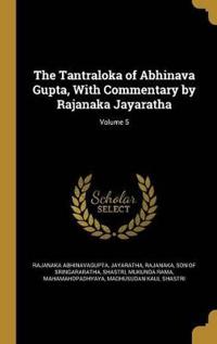 TANTRALOKA OF ABHINAVA GUPTA W