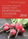 The North American Maria Thun Biodynamic Calendar
