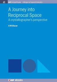 A Journey into Reciprocal Space