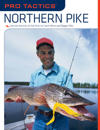 Pro Tactics™: Northern Pike