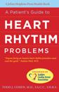 A Patient's Guide to Heart Rhythm Problems