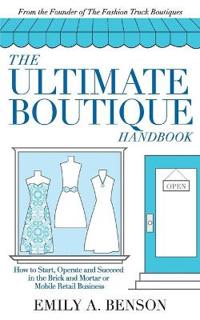 The Ultimate Boutique Handbook