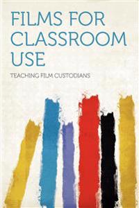 Films for Classroom Use