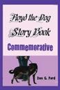Floyd the Dog Story Book Commemorative