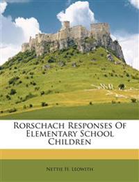 Rorschach Responses Of Elementary School Children
