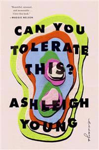 Can You Tolerate This?: Essays