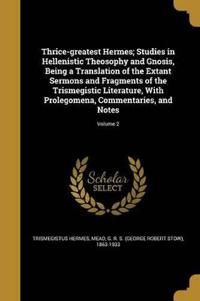 THRICE-GREATEST HERMES STUDIES