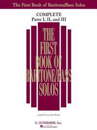 The First Book of Bariton/Bass Solos: Complete, Parts 1-3