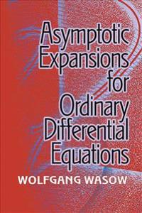 Asymptotic Expansions for Ordinary Differential Equations