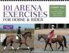 101 Arena Exercises for Horse and Rider