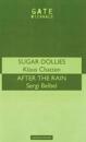 'Sugar Dollies' & 'After The Rain'