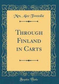 Through Finland in Carts (Classic Reprint)