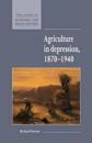 Agriculture in Depression 1870–1940