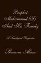 Prophet Muhammad (S) And His Family