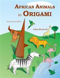 African Animals in Origami: Second Revised Edition
