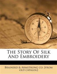The Story Of Silk And Embroidery