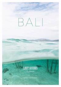 Lost guides - bali - a unique, stylish and offbeat travel guide to bali