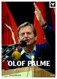 Olof Palme - Ett liv