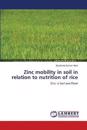 Zinc mobility in soil in relation to nutrition of rice