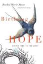 Birthing Hope – Giving Fear to the Light