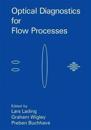 Optical Diagnostics for Flow Processes