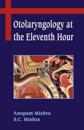 Otolaryngology at the Eleventh Hour