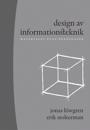 Design av informationsteknik : materialet utan egenskaper