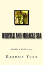 Whistle and Miracle Sea: Kuchibue to Kiseki No Umi
