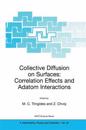 Collective Diffusion on Surfaces: Correlation Effects and Adatom Interactions