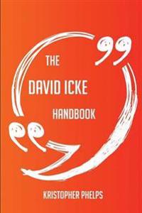 The David Icke Handbook - Everything You Need to Know about David Icke