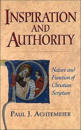 Inspiration and Authority – Nature and Function of Christian Scripture