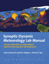 Synoptic–Dynamic Meteorology Lab Manual – Visual Exercises to Complement Midlatitude Synoptic Meteorology