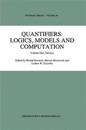 Quantifiers: Logics, Models and Computation
