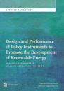 Design and Performance of Policy Instruments to Promote the Development of Renewable Energy